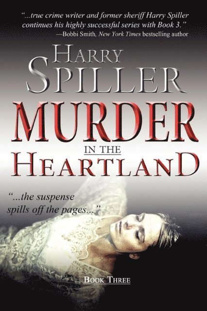 Harry Spiller - Murder in the Heartland: Book Three, E-bok. Tillgänglighet: Lägg i varukorg