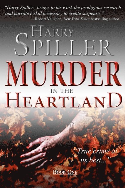 Harry Spiller - Murder in the Heartland: Book One, E-bok. Tillgänglighet: Lägg i varukorg