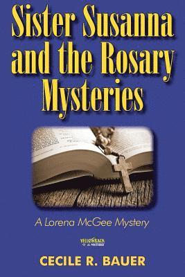 Cecile R Bauer - Sister Susanna and the Rosary Murders, Häftad