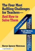 Four Most Baffling Challenges for Teachers and How to Solve Them, The