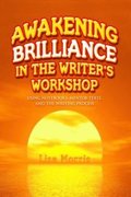 Awakening Brilliance in the Writer's Workshop