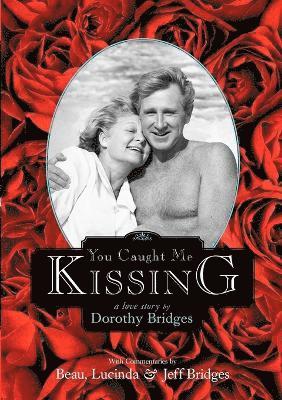 Dorothy Bridges - You Caught Me Kissing, Häftad