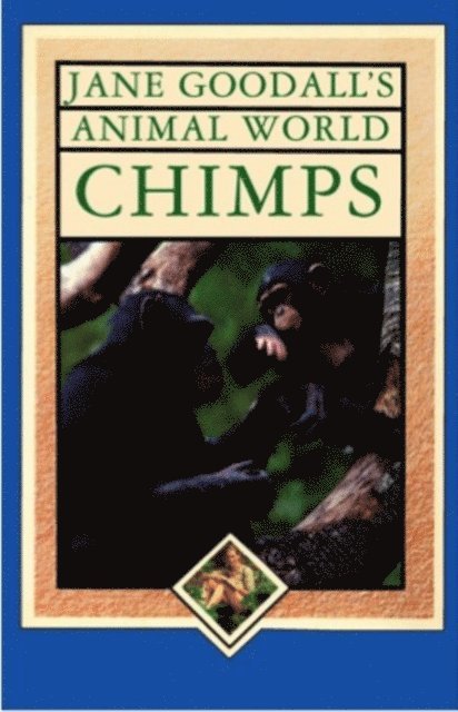 Jane Goodall - Jane Goodall's Animal World Chimps, Inbunden
