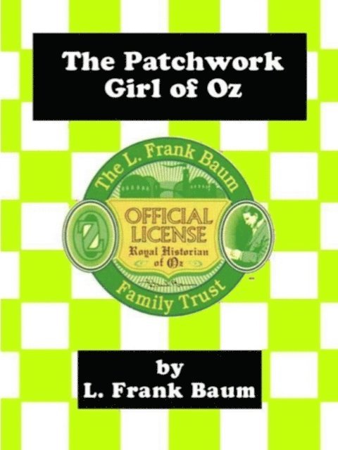 L. Frank Baum - Patchwork Girl of Oz, E-bok