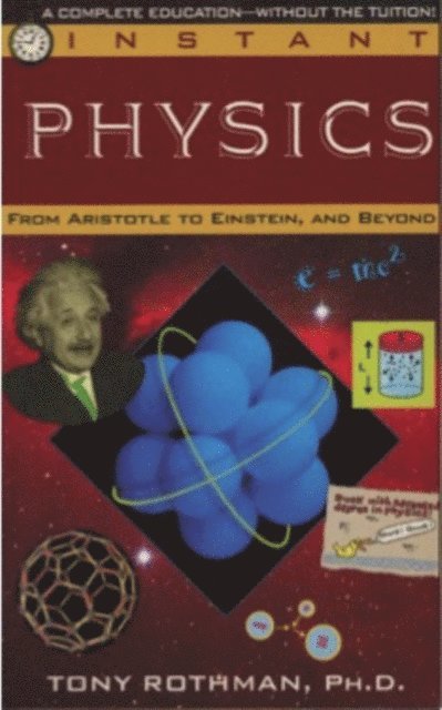 Tony Rothman - Instant Physics, E-bok