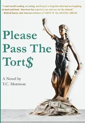 T C Morrison - Please Pass The Torts, Inbunden. Tillgänglighet: Lägg i varukorg