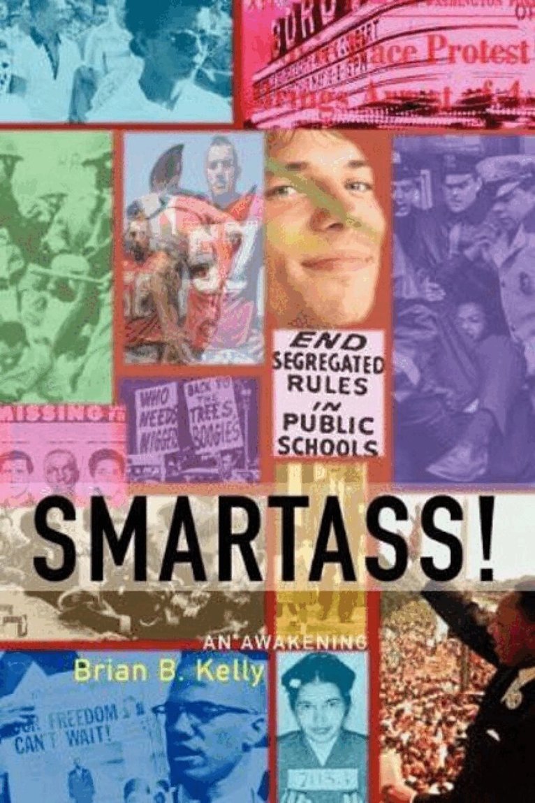 Brian B Kelly - Smartass!, Häftad