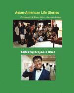 Benjamin Choe - Asian-American Life Stories, Häftad