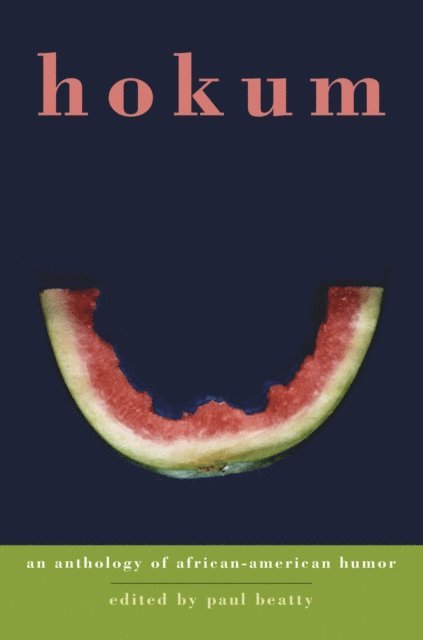Paul Beatty - Hokum, E-bok