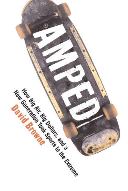 David Browne - Amped, E-bok