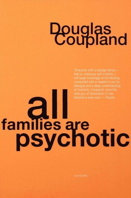 Douglas Coupland - All Families are Psychotic, E-bok