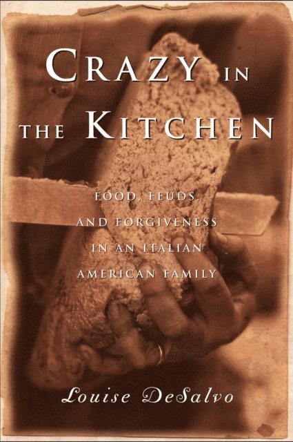 Louise DeSalvo - Crazy in the Kitchen, E-bok