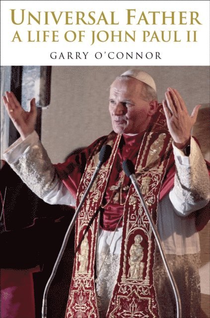 Garry O'Connor - Universal Father, E-bok