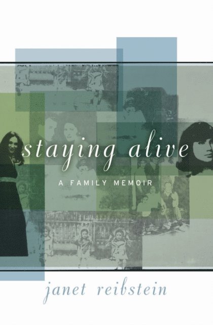 Janet Reibstein - Staying Alive, E-bok