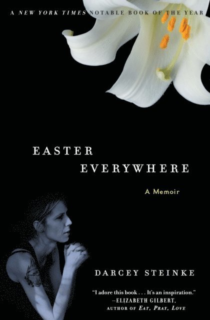 Darcey Steinke - Easter Everywhere, E-bok
