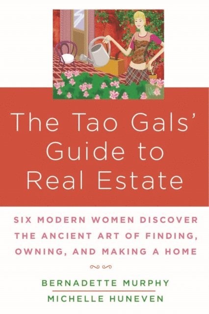 Michelle Huneven, Bernadette Murphy - Tao Gals' Guide to Real Estate, E-bok