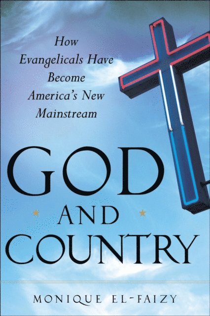 Monique El-Faizy - God and Country, E-bok