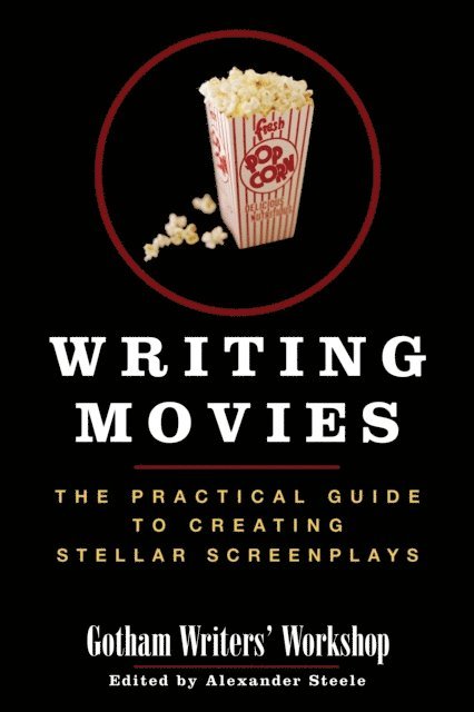 Gotham Writers Workshop - Writing Movies, E-bok