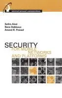 Selim Aissi, Nora Dabbous, Anand Prasad - Security in Wireless Networks and Mobile Platforms, Inbunden. Tillgänglighet: Tillfälligt slut