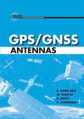 Robert Fante, Waldemar Kunysz, B. Rao - GPS/GNSS Antennas, Inbunden. Tillgänglighet: Tillfälligt slut