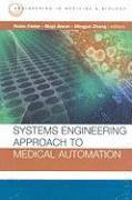 Majd Alwan, Robin Felder, Mingjun Zhang - Systems Engineering Approach to Medical Automation, Inbunden. Tillgänglighet: Tillfälligt slut