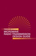 Microwave Radio Transmission Design Guide, Second Edition