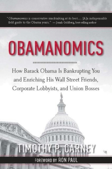 Timothy P. Carney - Obamanomics, E-bok. Tillgänglighet: Lägg i varukorg