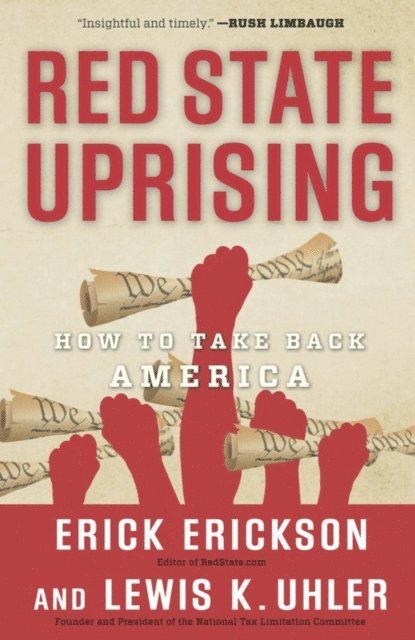 Lew Uhler, Erick Erickson - Red State Uprising, E-bok