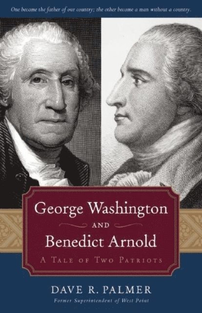 Dave Richard Palmer - George Washington and Benedict Arnold, E-bok. Tillgänglighet: Lägg i varukorg