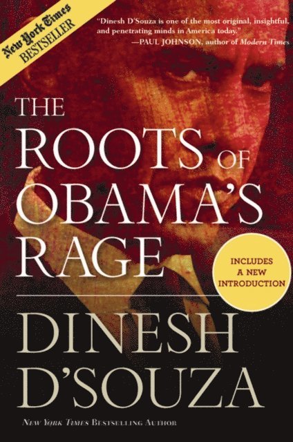 Dinesh D'Souza - Roots of Obama's Rage, E-bok