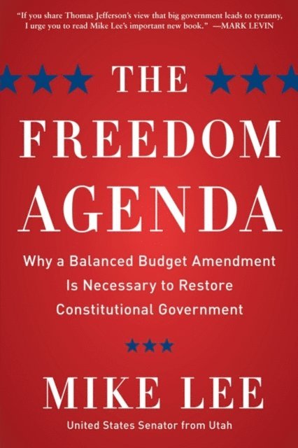 Mike Lee - Freedom Agenda, E-bok