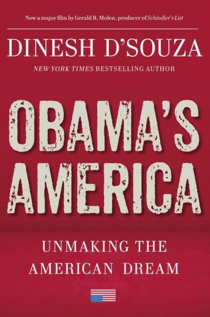 Dinesh D'Souza - Obama's America, E-bok
