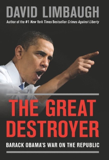 David Limbaugh - Great Destroyer, E-bok
