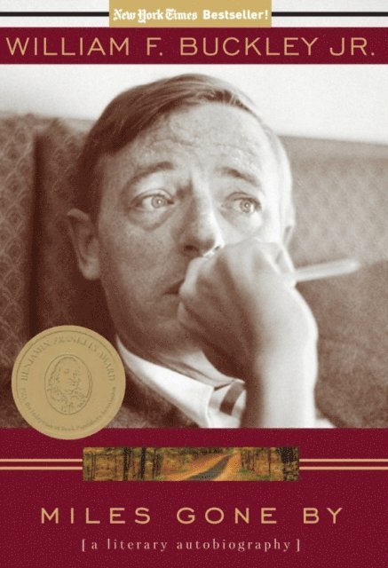William F. Buckley - Miles Gone By, E-bok