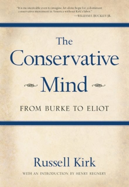 Russell Kirk - Conservative Mind, E-bok