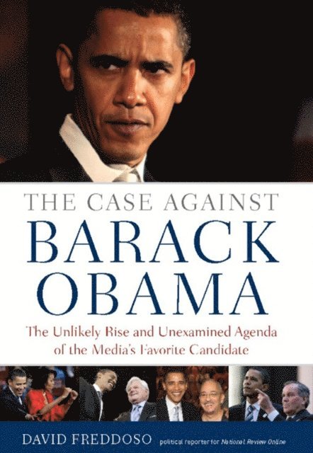 David Freddoso - Case Against Barack Obama, E-bok
