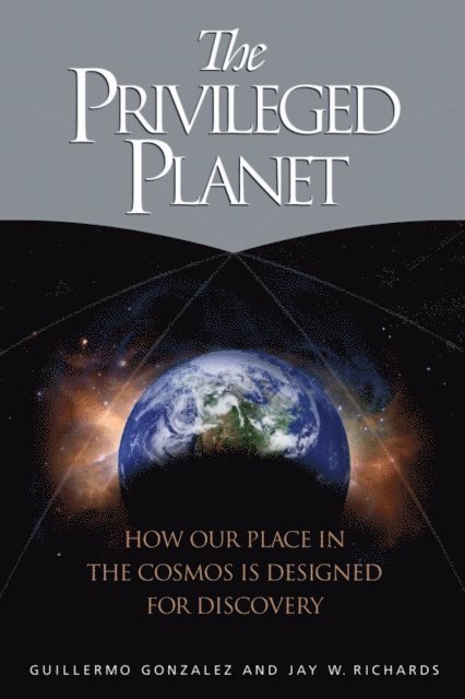 Jay W. Richards, Guillermo Gonzalez - Privileged Planet, E-bok