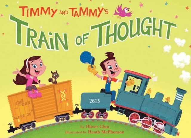 Oliver Chin - Timmy and Tammy's Train of Thought, E-bok