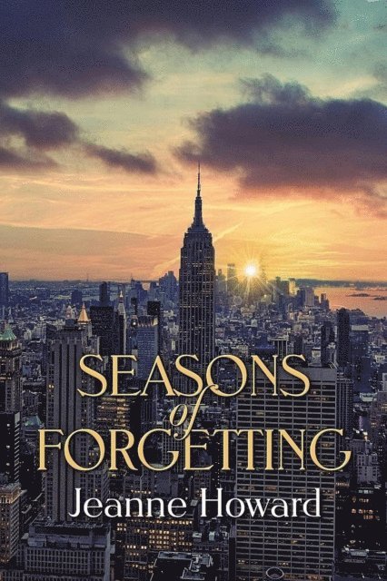Jeanne Howard - Seasons of Forgetting, E-bok