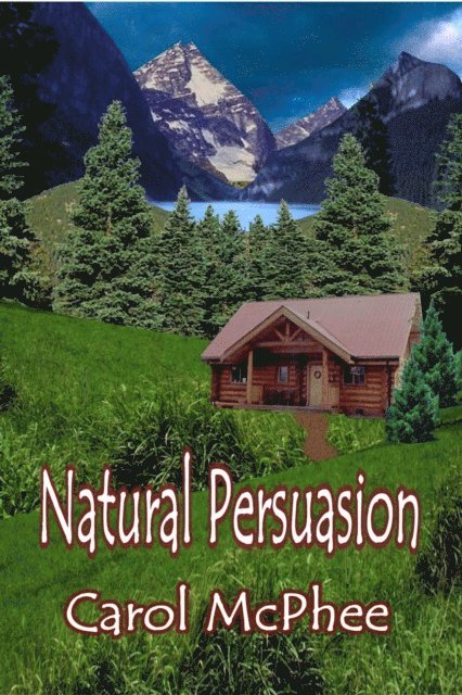 Carol McPhee - Natural Persuasion, E-bok