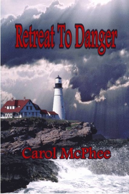 Carol McPhee - Retreat To Danger, E-bok