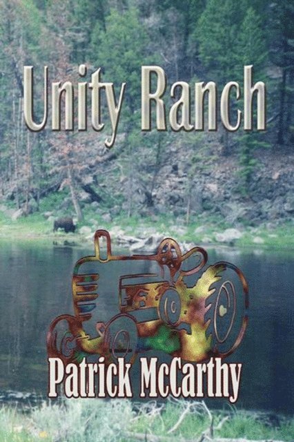 Patrick McCarthy - Unity Ranch, E-bok