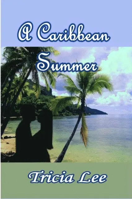 Tricia Lee - Caribbean Summer, E-bok. Tillgänglighet: Lägg i varukorg