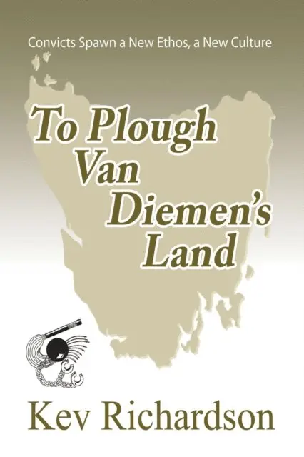 Kev Richardson - To Plough Van Diemen's Land, E-bok. Tillgänglighet: Lägg i varukorg