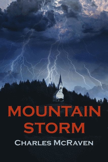 Charles McRaven - Mountain Storm, E-bok