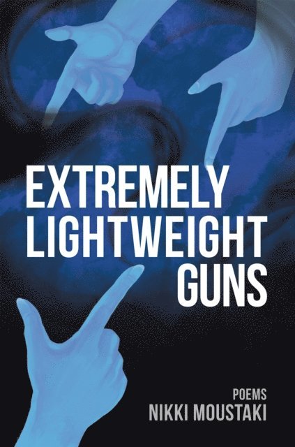 Nikki Moustaki - Extremely Lightweight Guns, E-bok. Tillgänglighet: Lägg i varukorg