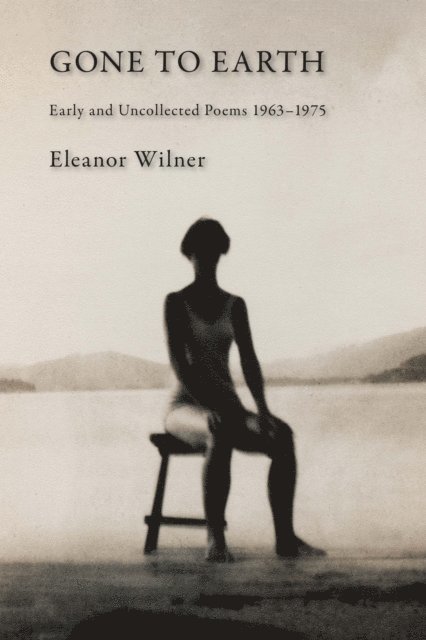 Eleanor Wilner - Gone to Earth, E-bok