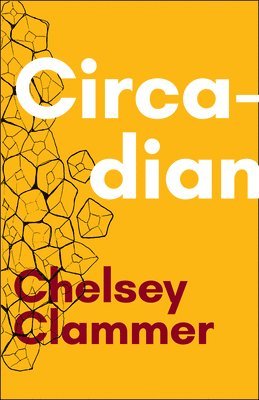 Chelsey Clammer - Circadian, Häftad