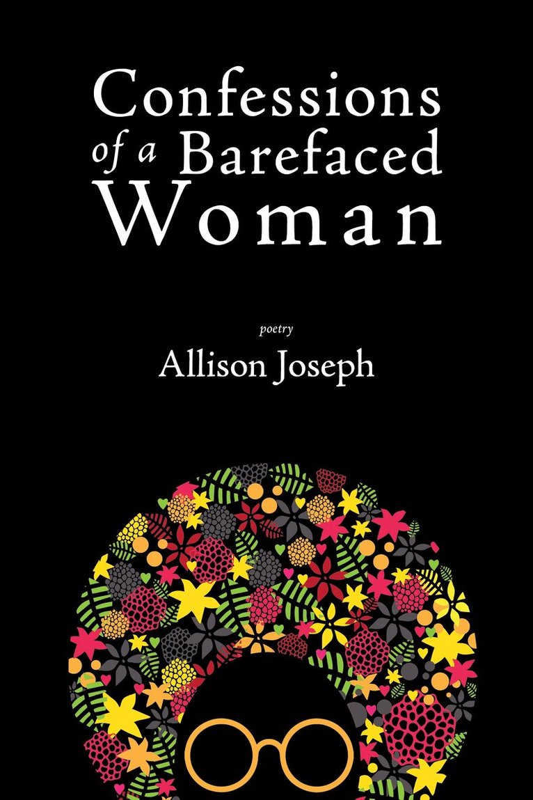 Allison Joseph - Confessions of a Barefaced Woman, Häftad