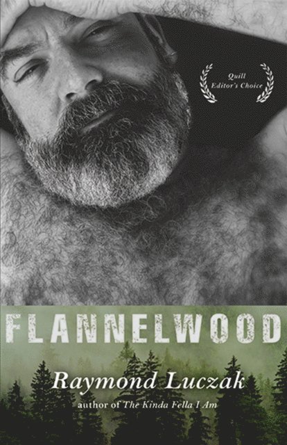 Raymond Luczak - Flannelwood, E-bok